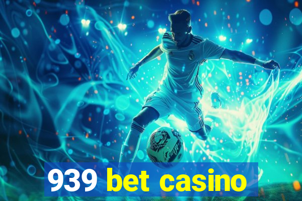 939 bet casino